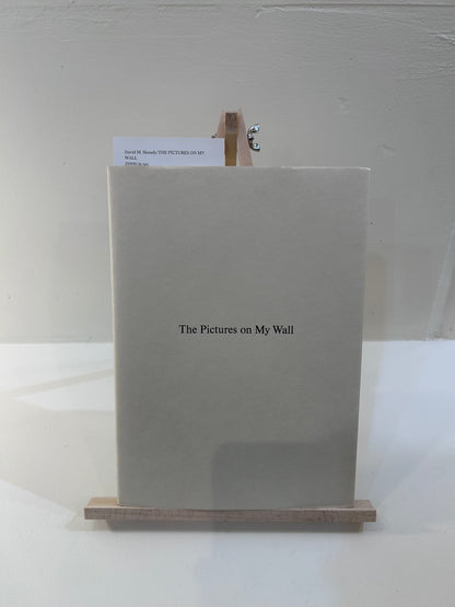 David M. Skoudy/THE PICTURES ON MY WALL